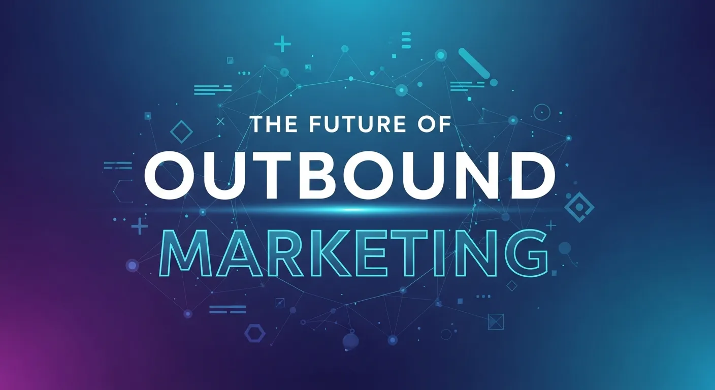 Illustration depicting the future of outbound marketing, showing emerging trends, technology, and innovative strategies for business growth