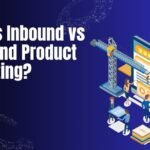 Outbound Product Marketing