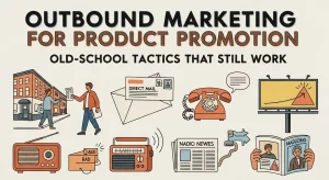 Marketer using traditional outbound marketing tools like direct mail, phone calls, and print ads alongside modern digital channels for effective product promotion