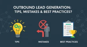Inbound vs Outbound Lead Generation Comparison — visual showing proactive outreach and targeted engagement in outbound marketing.
