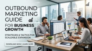 Outbound Marketing Guide for Business Growth