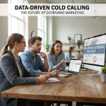 data-driven-cold-calling-the-future-of-outbound-marketing