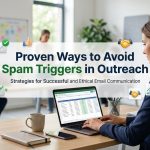 Proven Ways to Avoid Spam Triggers in Outreach